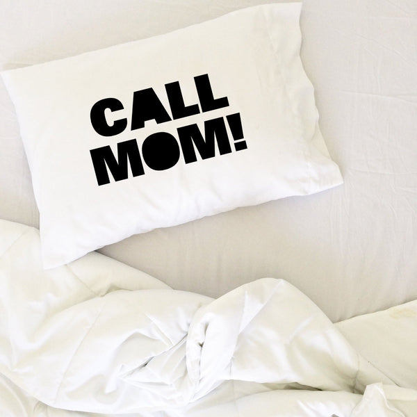 Call Mom Pillow Case 