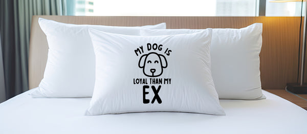 Oh, Susannah My Dog is More Loyal Than You Humorous Pillowcase – Funny Pillowcase, Home Décor, Bedroom Décor, Breakup, Divorce, Pet Lover; Funny Gift for him and her