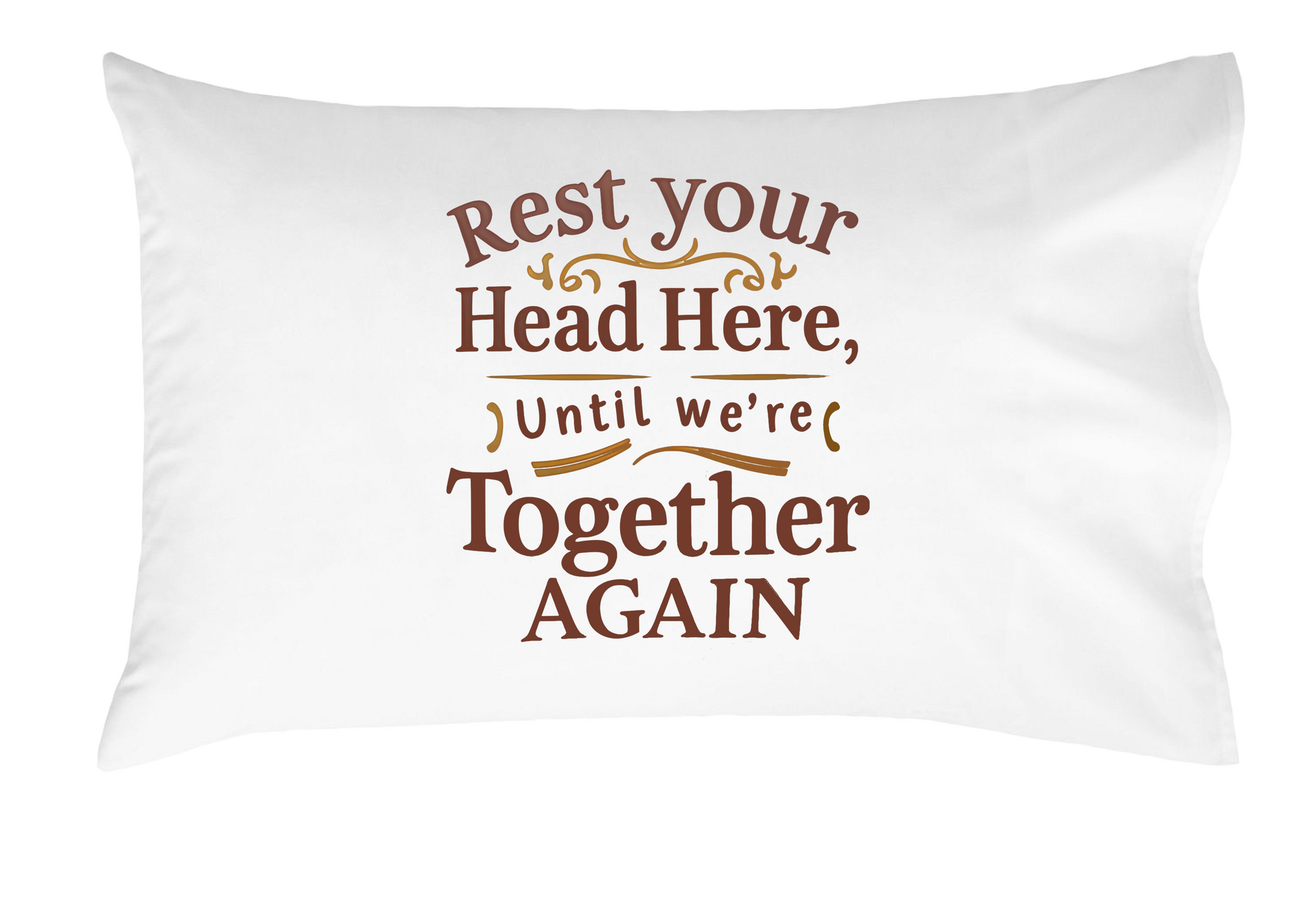 Rest Your Head Here Until We’re Together Again Pillowcase, Emotional Gift for Comfort and Connection, Long-Distance Relationships