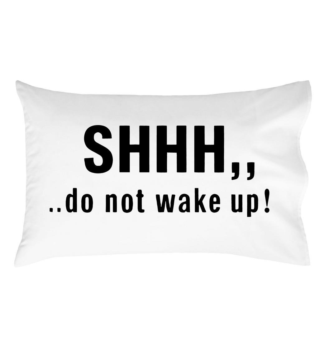 SHHH Do Not Wake Up Pillow Cover, Funny Decorative Throw Pillowcase for Bedroom, Perfect Sleep Lover Gift