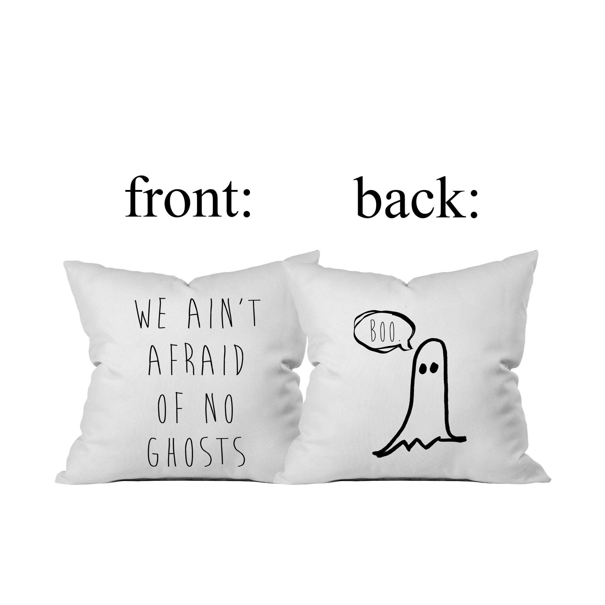 Oh, Susannah Halloween Boo Ghost We Ain't Afraid of No Ghosts Reversible Throw Pillow Cover (1 18X 18 inch, Black)