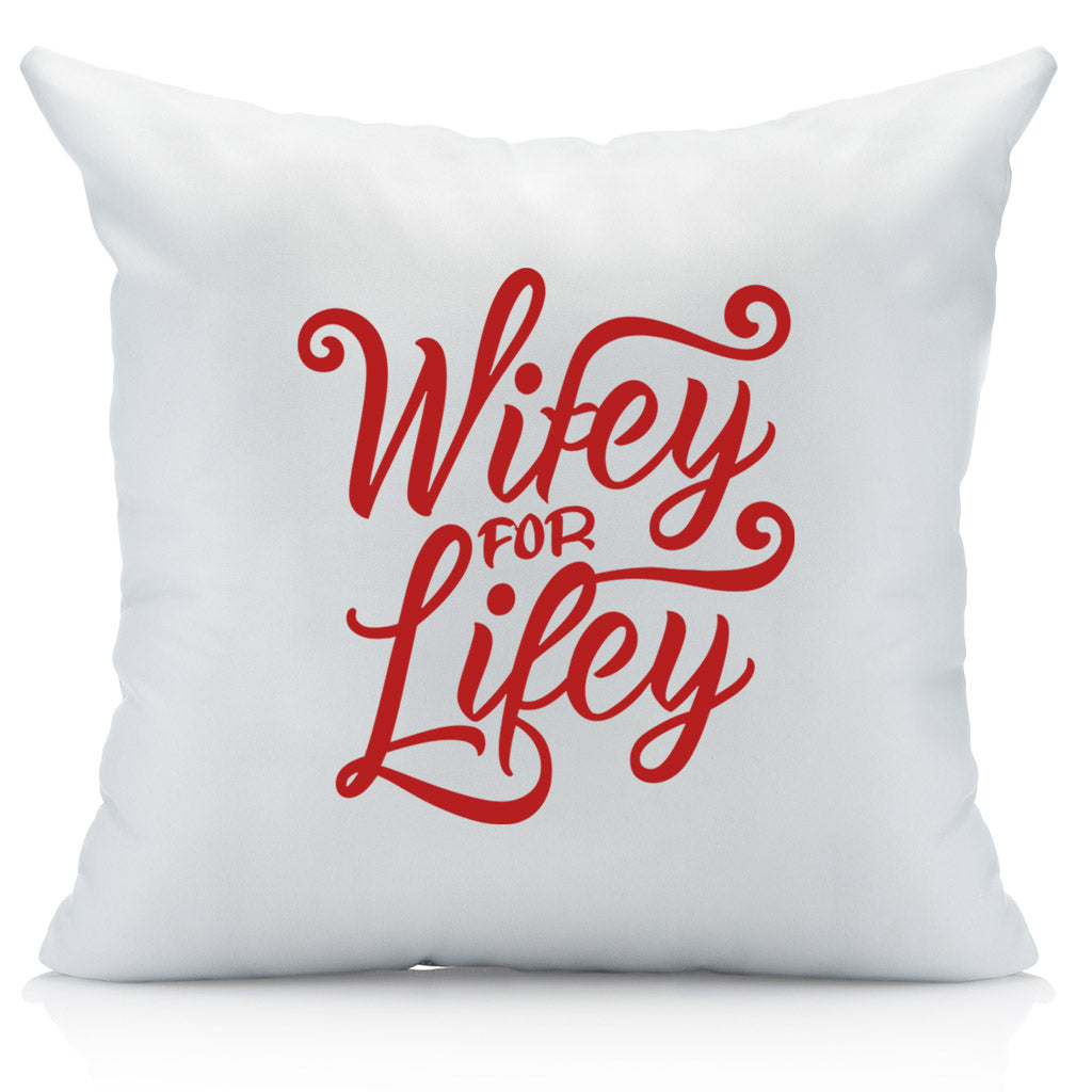 Wifey For Lifey Pillow Cover