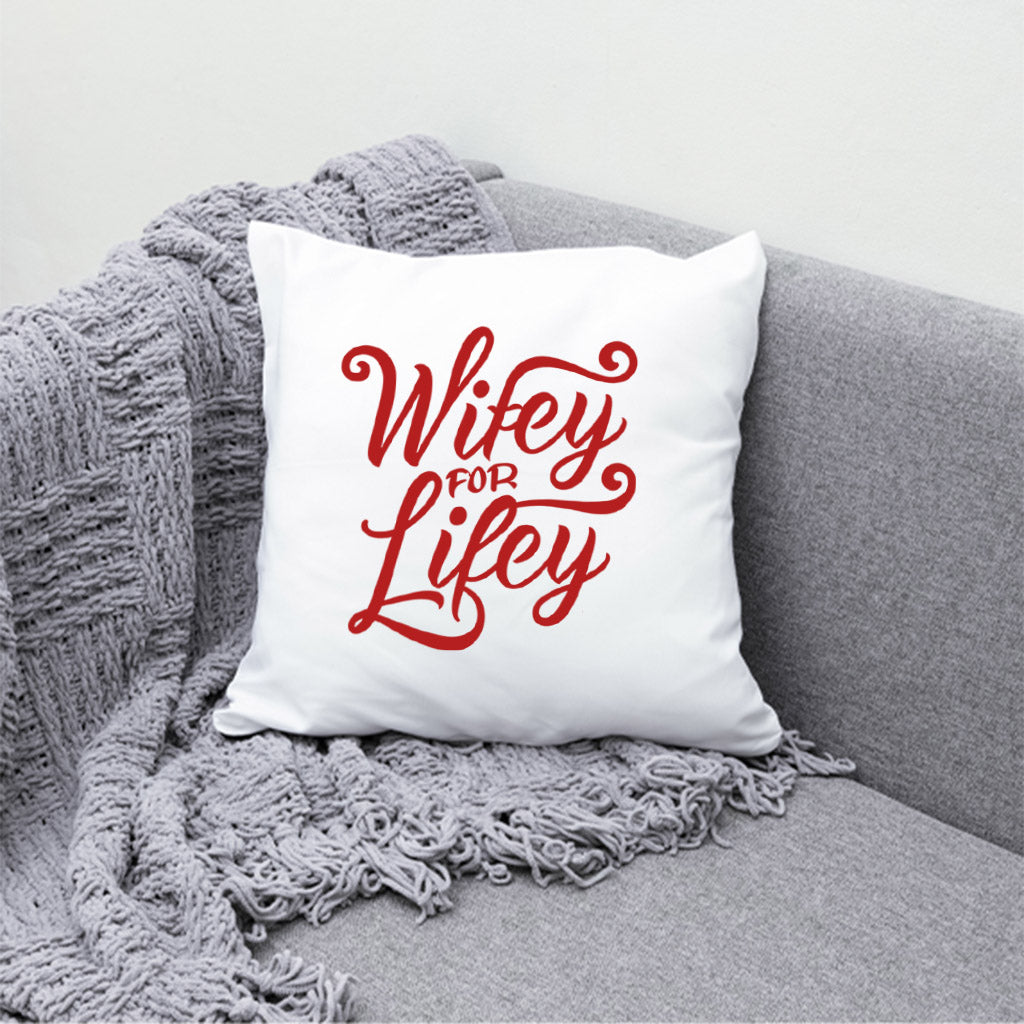 Wifey For Lifey Pillow Cover