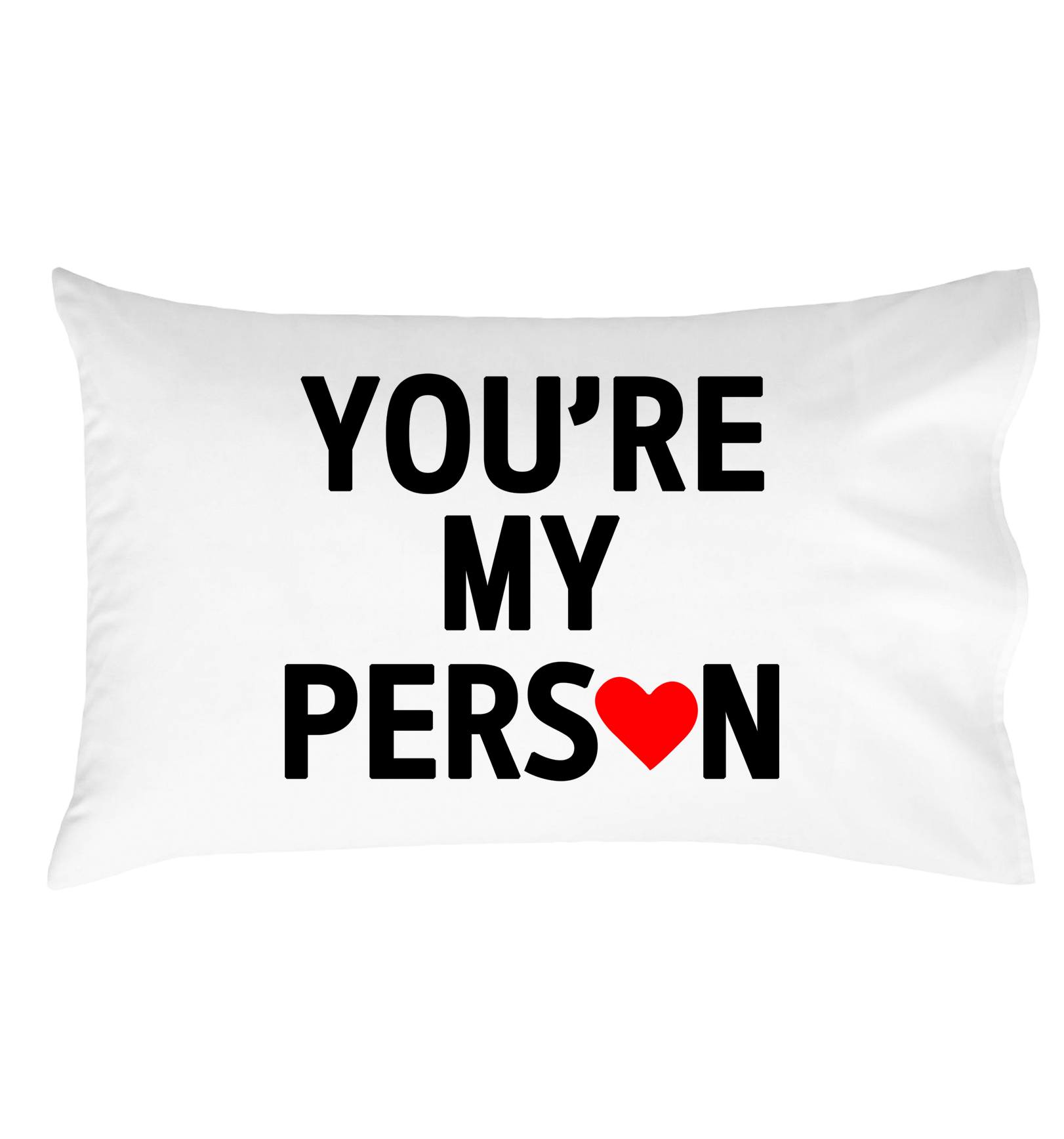 You're My Person - Love You Always Pillow, Humor Lovers, and Home Decor