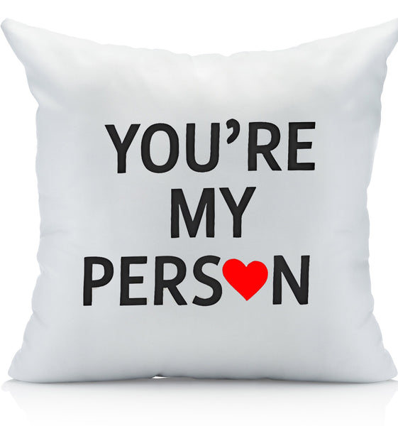 You're My Person - Love You Always Pillow, Humor Lovers, and Home Decor