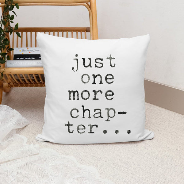 Just One More Chapter Throw Pillow Cover for Book Lovers