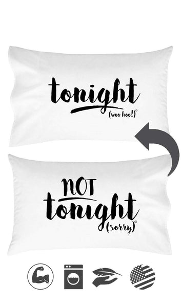 Tonight, Not Tonight Throw Pillowcase (18x18 Inch Throw)