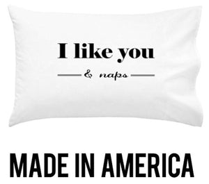 I like You and Naps Standard Single Pillowcase