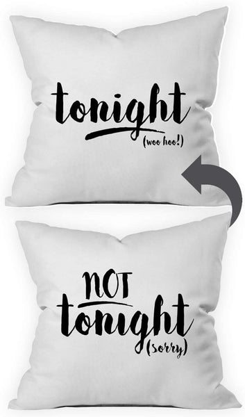 Tonight, Not Tonight Throw Pillowcase (18x18 Inch Throw)