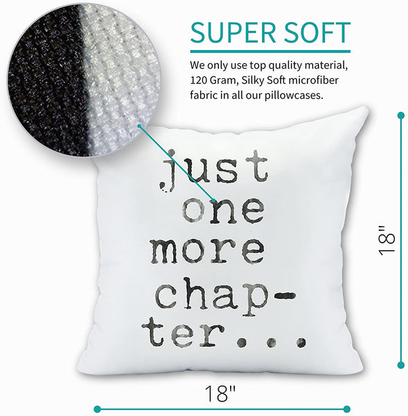 Just One More Chapter, Nope Not Done Yet Reversible Throw Pillow Cover