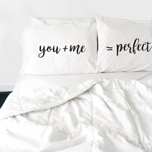 You Plus Me Equals Perfect Pillowcase Set (Two 20x30 Standard Pillow Case)