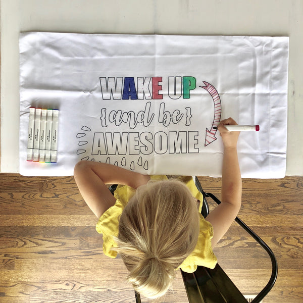Colorable "Wake Up and Be Awesome" Pillowcase With Markers (Standard Size 20X30")