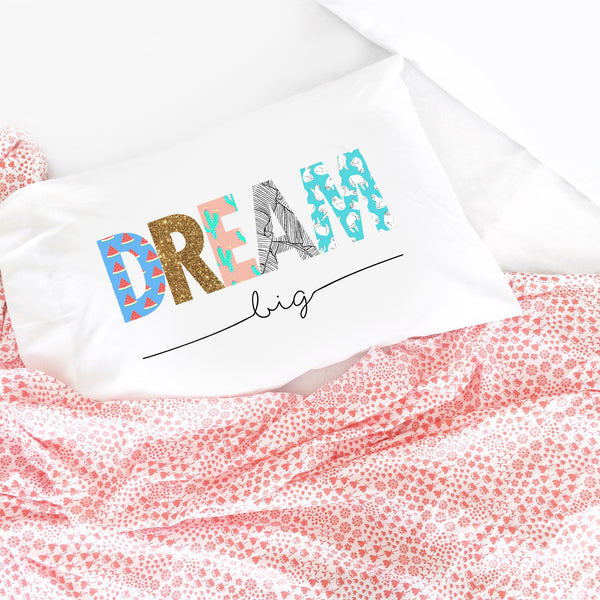 Dream Big Kids Pillowcase - (1 20x30 Inch Pillowcase)