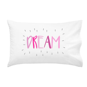 Dream Colorful Pillowcase (Multiple Sizes & Colors)