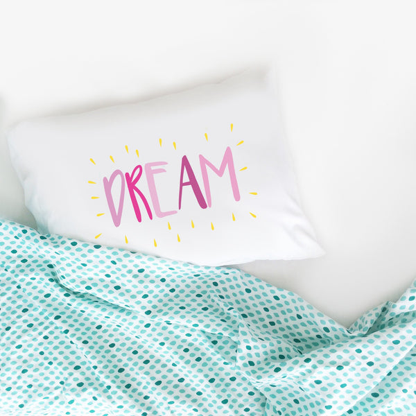 Dream Colorful Pillowcase (Multiple Sizes & Colors)