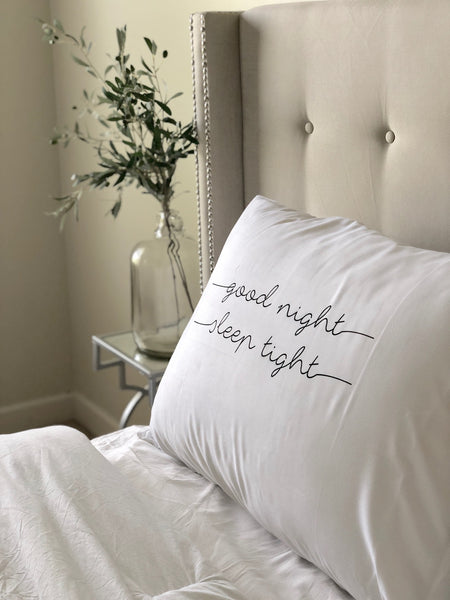 Good Night Sleep Tight Pillowcase - 2 lines (Standard Size 20x30)