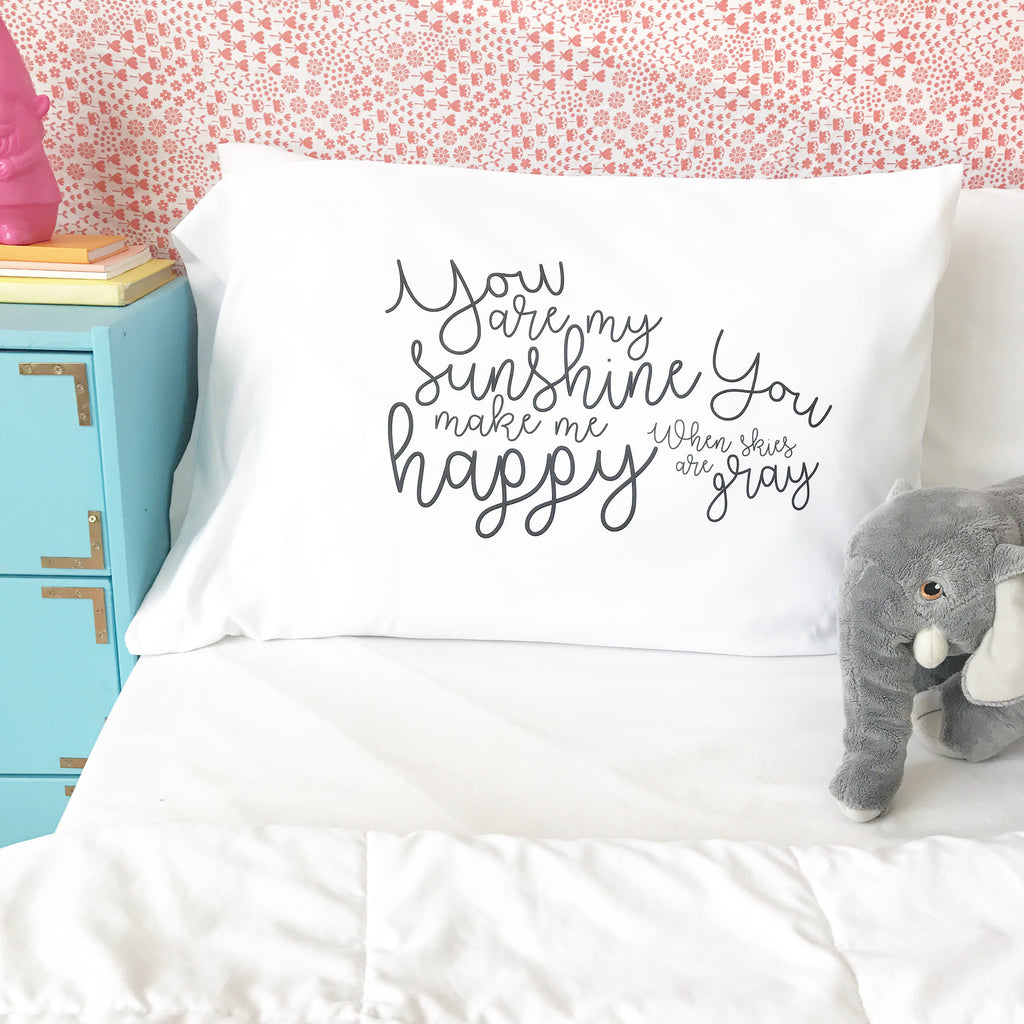 "You Are My Sunshine" Pillow Case Multiple Sizes