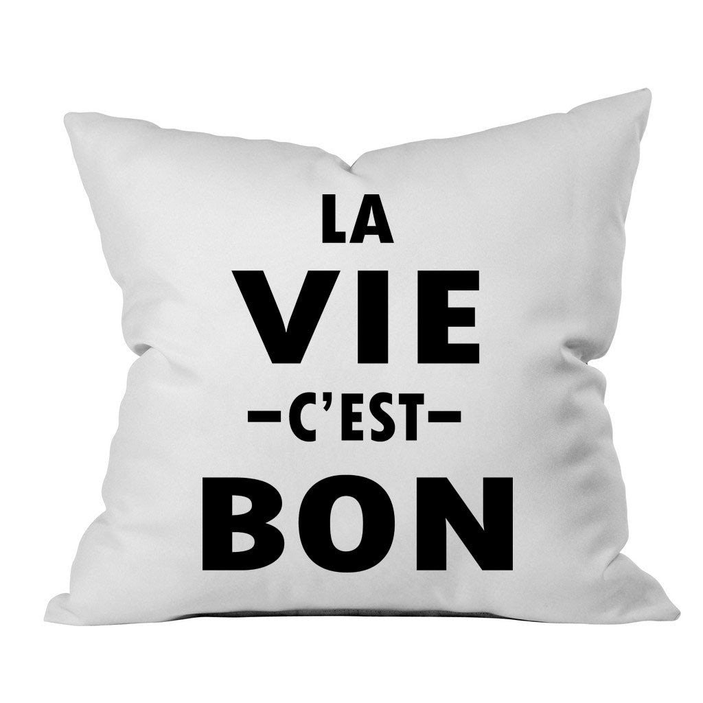 La Vie c'est Bon Black Font 18x18 Inch Throw Pillow Cover