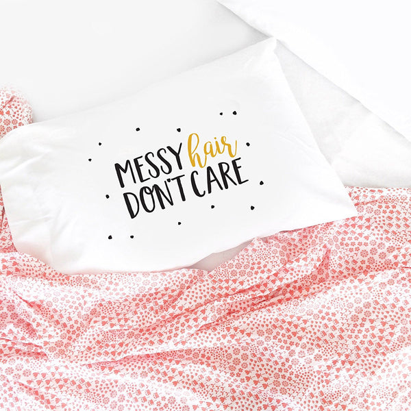 Messy Hair Don't Care Pillowcase (One 20x30 Standard/Queen Size Pillow Case) Girls Bedroom Decor