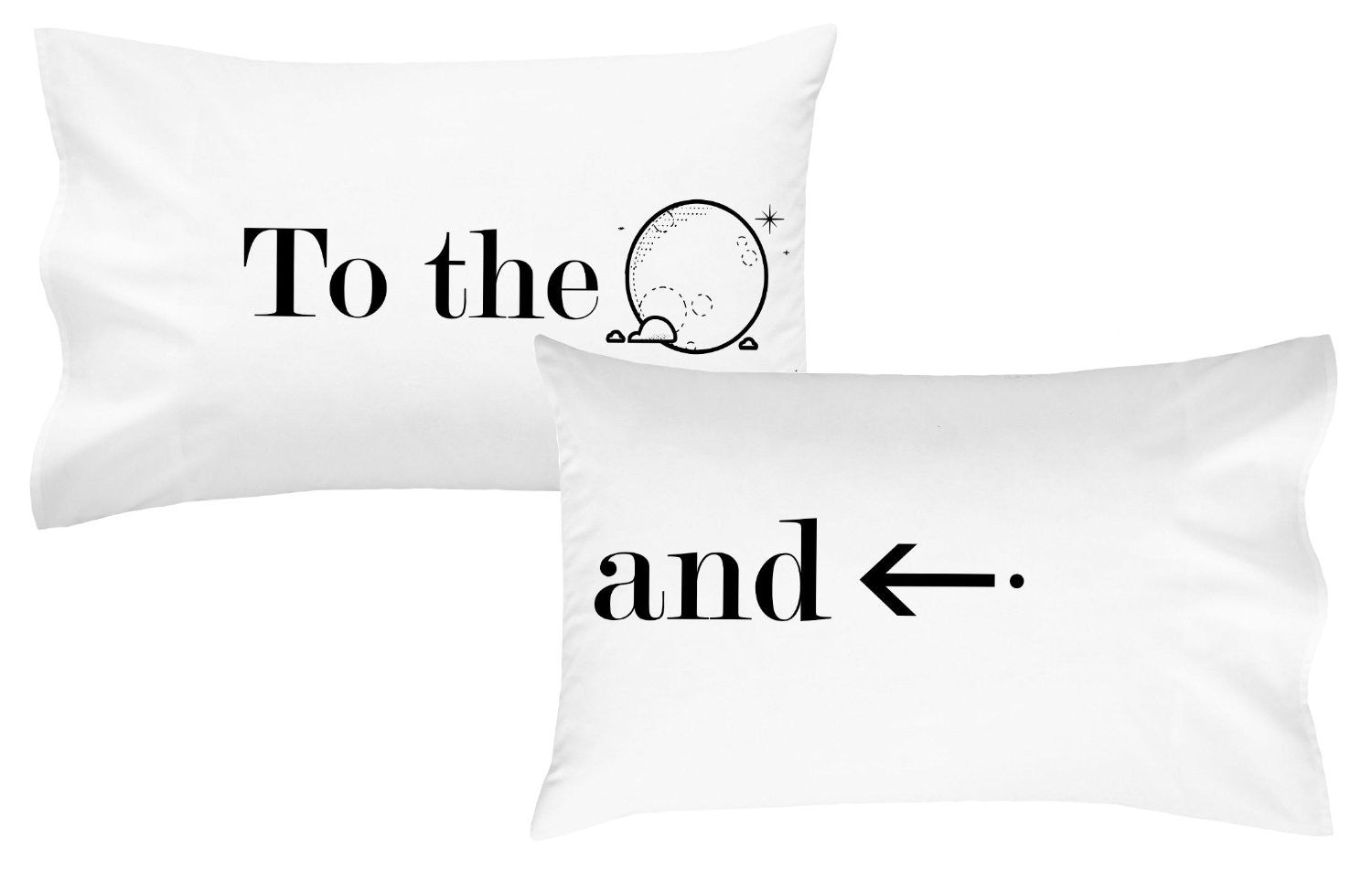To The Moon and Back Pillow Case