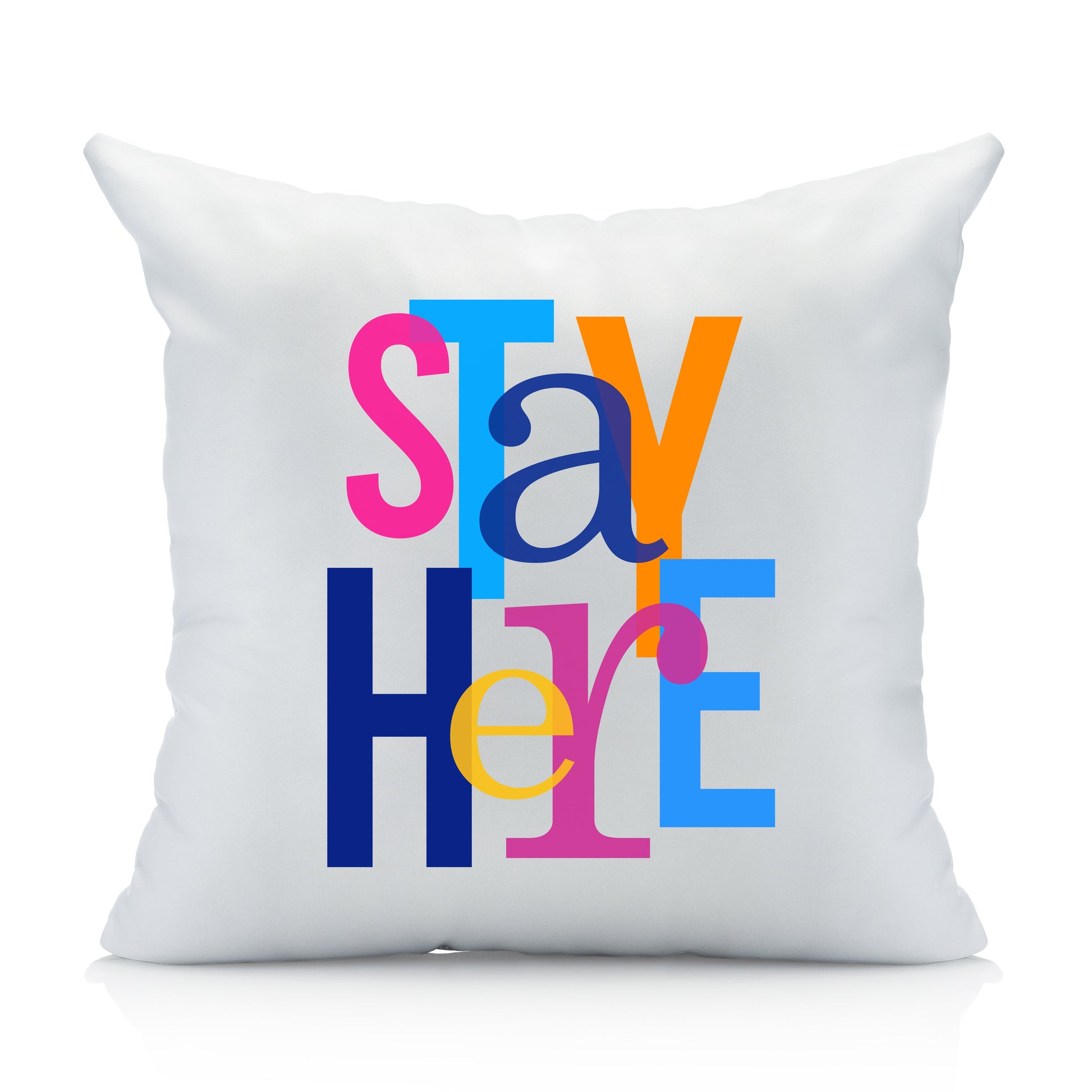 Stay Here Funny Throw Pillow Cover