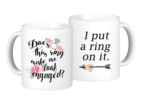 Engagement Coffee Mug Set "Does this ring make me look engaged?" and "I put a ring on it" 2 11oz Mugs In White Gift Boxes (SET)